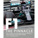 Formula One: The Pinnacle: The Pivotal Events That Made Formula 1 Motorsport's Greatest Series
