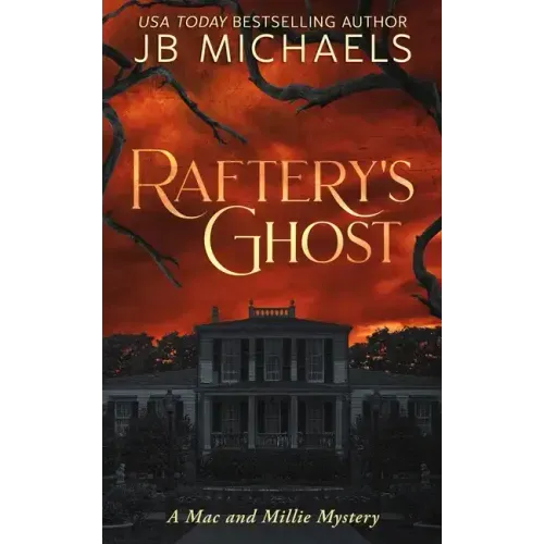 Raftery's Ghost: A Mac and Millie Mystery