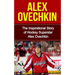 Alex Ovechkin: The Inspirational Story of Hockey Superstar Alex Ovechkin