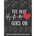 The Beat Goes On: Sudoku And Wordsearch Puzzles Large Print - Perfect Post Heart Surgery Gift For Women, Men, Teens and Kids - Get Well
