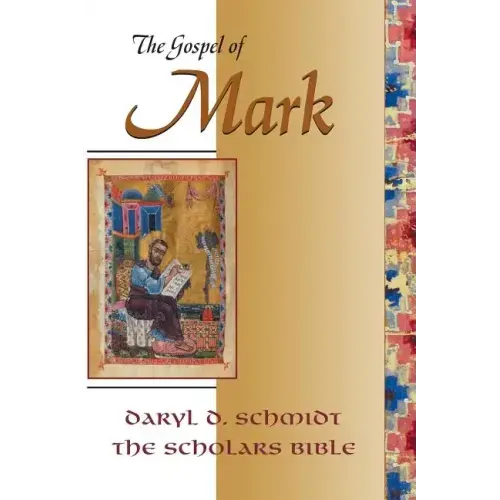 The Gospel of Mark (Scholars Bible)