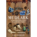 Mudlark: In Search of London's Past Along the River Thames