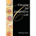 Creating an Imaginative Life