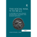 The Social War, 91 to 88 BCE: A History of the Italian Insurgency against the Roman Republic