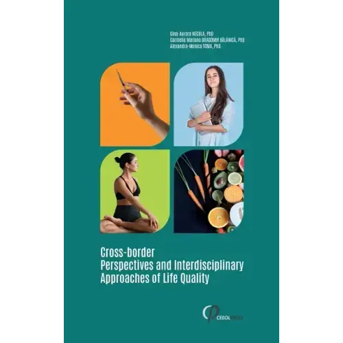 Cross-border Perspectives and Interdisciplinary Approaches of Life Quality