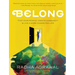 Belong: Find Your People, Create Community, and Live a More Connected Life