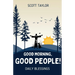 Good Morning, Good People!