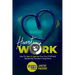 HeartWork: How To Open & Operate Your Own Profitable Residential Assisted Living Home: The Ultimate Step By Step Guide to Success