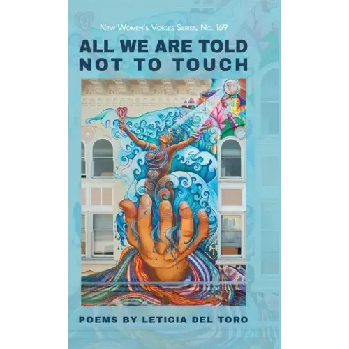 All We Are Told Not to Touch