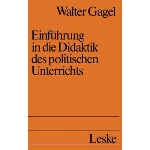 Einführung in Die Didaktik Des Politischen Unterrichts: Studienbuch Politische Didaktik I