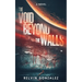 The Void Beyond the Walls