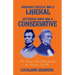 Abraham Lincoln Was a Liberal, Jefferson Davis Was a Conservative: The Missing Key to Understanding the American Civil War