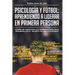 Psicología y fútbol, aprendiendo a liderar en primera persona: ¿Cómo Se Capacitan Los Entrenadores Para Desarrollar El Talento de Los Jugadores?