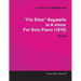 Für Elise - Bagatelle No. 25 in A Minor - WoO 59, Bia 515 - For Solo Piano: With a Biography by Joseph Otten