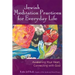 Jewish Meditation Practices for Everyday Life: Awakening Your Heart, Connecting with God