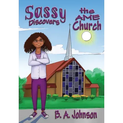 Sassy Discovers the AME Church