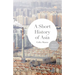 A Short History of Asia