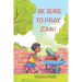 Be Sure to Pray, Zain!