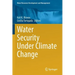 Water Security Under Climate Change