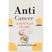 Anti-cancer: A New Way Of Life