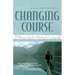Changing Course: A Woman's Guide to Choosing the Cruising Life