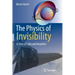 The Physics of Invisibility: A Story of Light and Deception