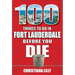 100 Things to Do in Fort Lauderdale Before You Die