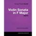 George Frideric Handel - Violin Sonata in F Major - HW370 - A Score for Violin and Piano