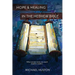 Hope and Healing in the Hebrew Bible: What Ancient Texts Can Teach Modern Readers