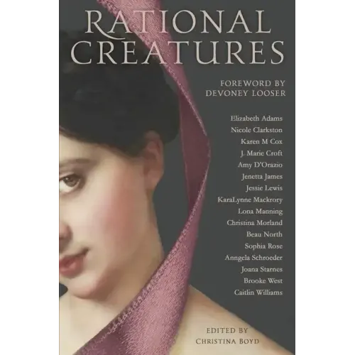 Rational Creatures: Stirrings of Feminism in the Hearts of Jane Austen's Fine Ladies