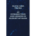Slick Card Tricks - An Introduction and Lessons in Sleight of Hand