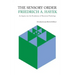 The Sensory Order: An Inquiry Into the Foundations of Theoretical Psychology
