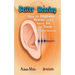 Better Hearing: How to Improve Hearing Without a Hearing Aid and Treat Tinnitus Naturally