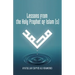 Lessons from the Holy Prophet of Islam (S)