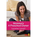 Momma's A Preschool Owner: Start Your Own Preschool