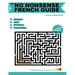 The No Nonsense French Guide
