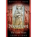 Montfort: The Founder of Parliament The Early Years 1229 to 1243