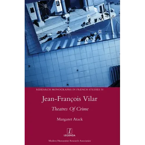 Jean-François Vilar: Theatres Of Crime