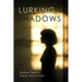 Lurking Shadows: Shadow Tales in Classic Short Fiction