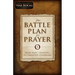 The Battle Plan for Prayer: From Basic Training to Targeted Strategies