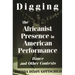 Digging the Africanist Presence in American Performance: Dance and Other Contexts