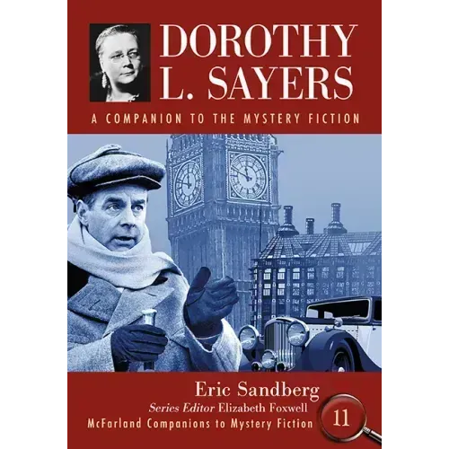 Dorothy L. Sayers: A Companion to the Mystery Fiction