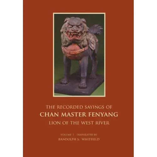 The Recorded Sayings of Chan Master Fenyang Wude