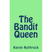 The Bandit Queen