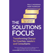 Solutions Focus, 3rd Edition: Transforming Change for Coaches, Leaders and Consultants