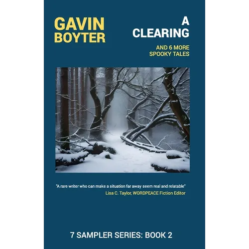 A Clearing: and 6 more Spooky Tales