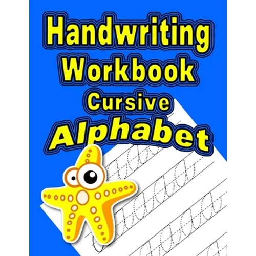 Handwriting Workbook: Cursive - Alphabet