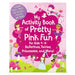 My Activity Book of Pretty Pink Fun
