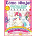 Cómo dibujar unicornios, sirenas y otros animales para niños: ¡El libro de dibujo paso a paso para que los niños aprendan a dibujar unicornios, sirena