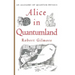 Alice in Quantumland: An Allegory of Quantum Physics